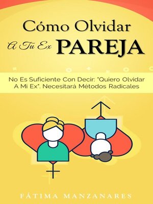 Cómo Olvidar a Tu Ex Pareja - ebook